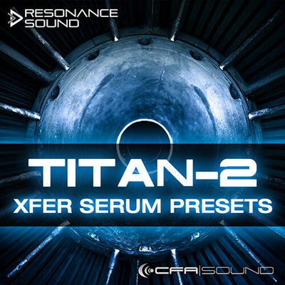 CFA Sound - TITAN-2 Xfer Serum Presets