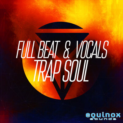 Full Beat & Vocals: Trap Soul