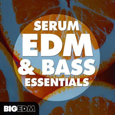 Serum EDM & Bass Essentials