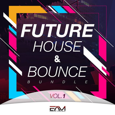 Future House & Bounce Bundle Vol.1