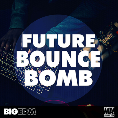 Future Bounce BOMB