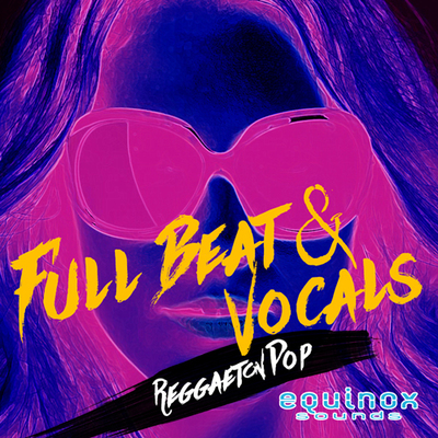 Full Beat & Vocals: Reggaeton Pop