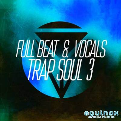 Full Beat & Vocals: Trap Soul 3