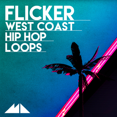 Flicker - West Coast Hip Hop Loops