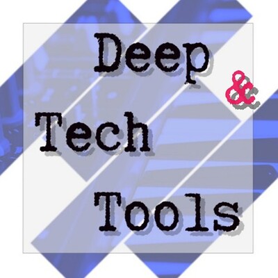 Deep & Tech Tools