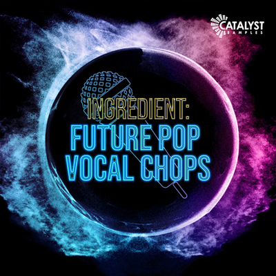 Future Pop Vocal Chops