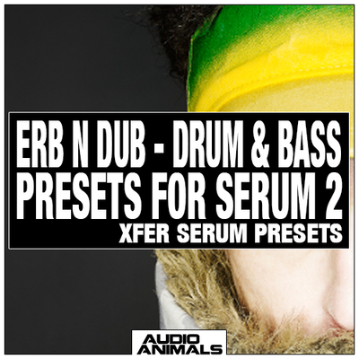 Erb N Dub - Drum & Bass Presets For Serum 2