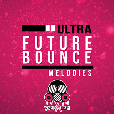 Ultra Future Bounce Melodies
