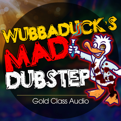 Wubbaduck's Mad Dubstep