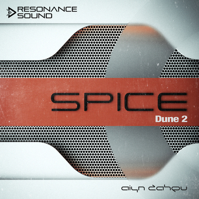 Aiyn Zahev Sounds – DUNE 2 Spice Vol.1