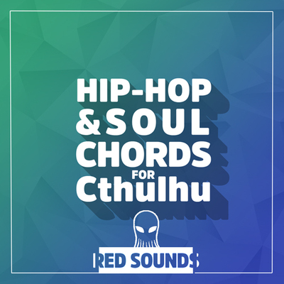 Hip-Hop & Soul Chords For Cthulhu
