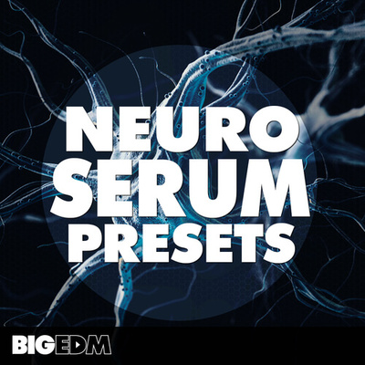 Neuro Serum Presets