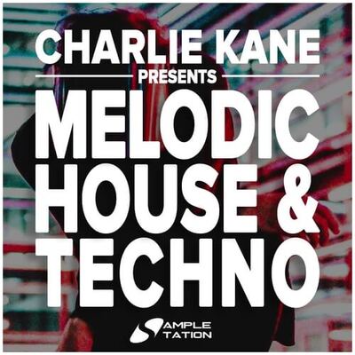 Charlie Kane presents Melodic House & Techno