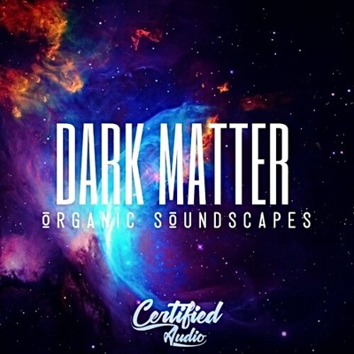 Dark Matter Organic Soundscapes
