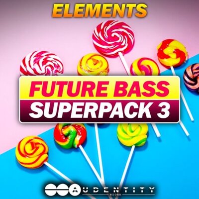 Future Bass Super Pack 3