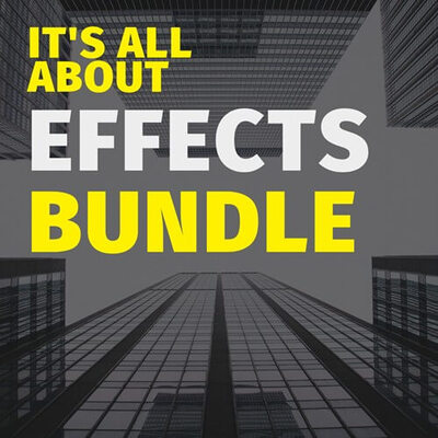 It's All About Effects Bundle