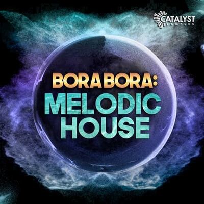 Bora Bora: Melodic House