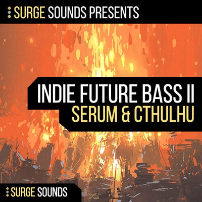 Indie Future Bass II - Serum & Cthulhu Presets