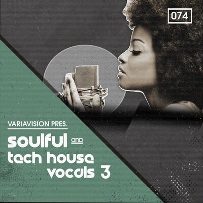 Soulful & Tech House Vocals 3