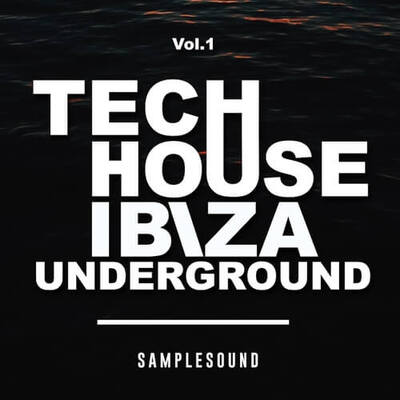 Tech House Ibiza Underground Volume 1