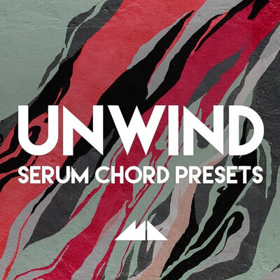 Unwind - Serum Chord Presets