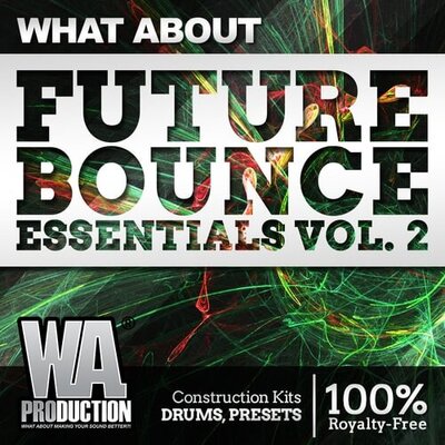 What About: Future Bounce Essentials 2