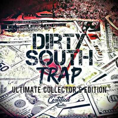 Dirty South Trap (Collector's Edition)