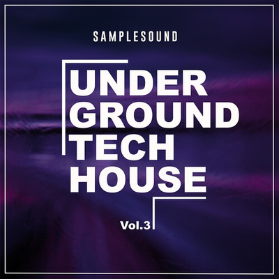 Underground Tech House Vol 3