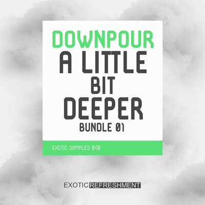 Downpour A Little Bit Deeper Bundle 01