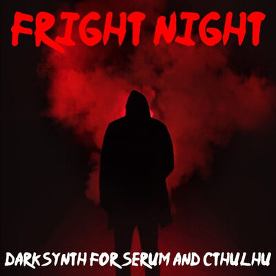 Fright Night: Darksynth for Serum & Cthulhu