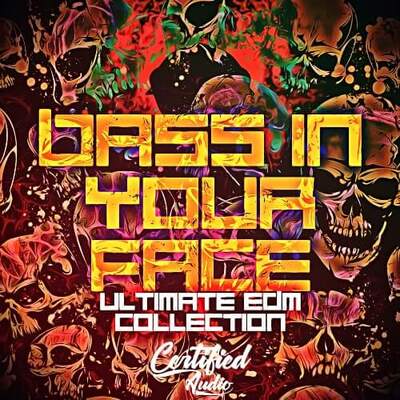 Bass In Your Face (Ultimate EDM Collection)