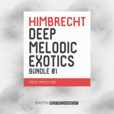Himbrecht Deep Melodic Exotics Bundle 01