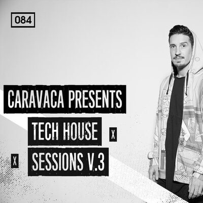 Caravaca Presents Tech House Sessions V.3