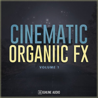 Cinematic Organic FX Volume 1