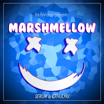 Marshmellow Future Bass for Serum & Cthulhu