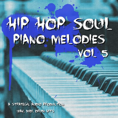 Hip Hop Soul Piano Melodies Vol.5