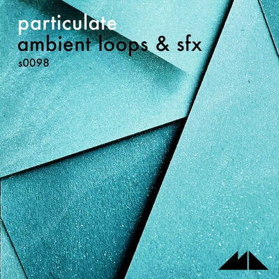 Particulate – Ambient Loops & SFX