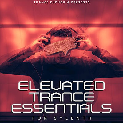 Elevated Trance Essentials For Sylenth