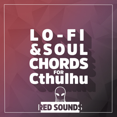 Lo-Fi & Soul Chords For Cthulhu