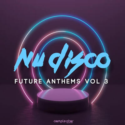 Nu Disco Future Anthems Vol.3