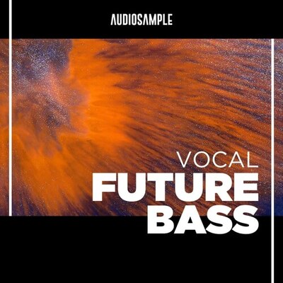 Vocal Future Bass Volume 1