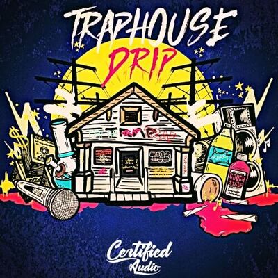 Trap House Drip