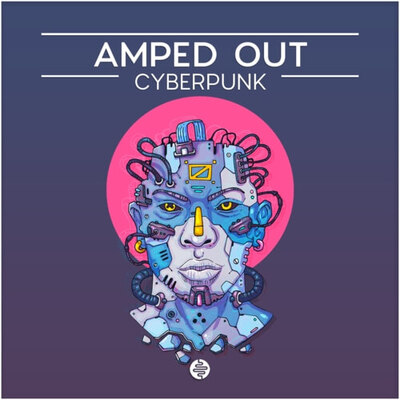 AMPED OUT - Cyberpunk