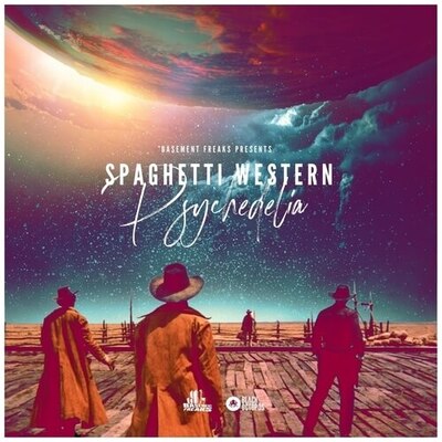 Basement Freaks - Spaghetti Western Psychedelia