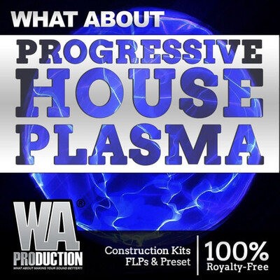 What About: Progressive House Plasma