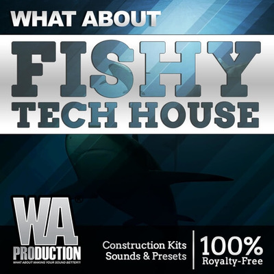 What About: Fishy Tech House