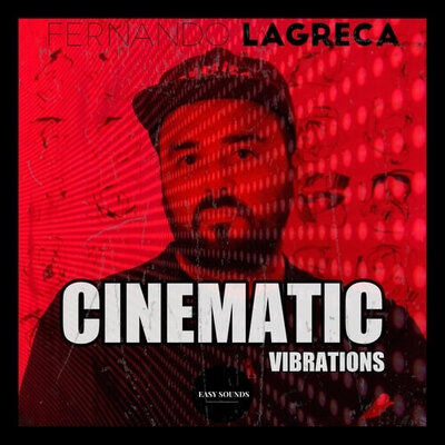 Fernando Lagreca - Cinematic Vibrations
