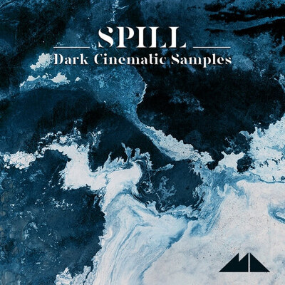 Spill - Dark Cinematic Samples