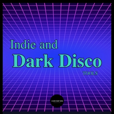 Indie & Dark Disco Tools