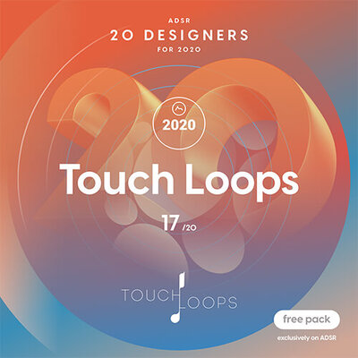 ADSR 20 Designers for 2020 - TOUCH LOOPS
